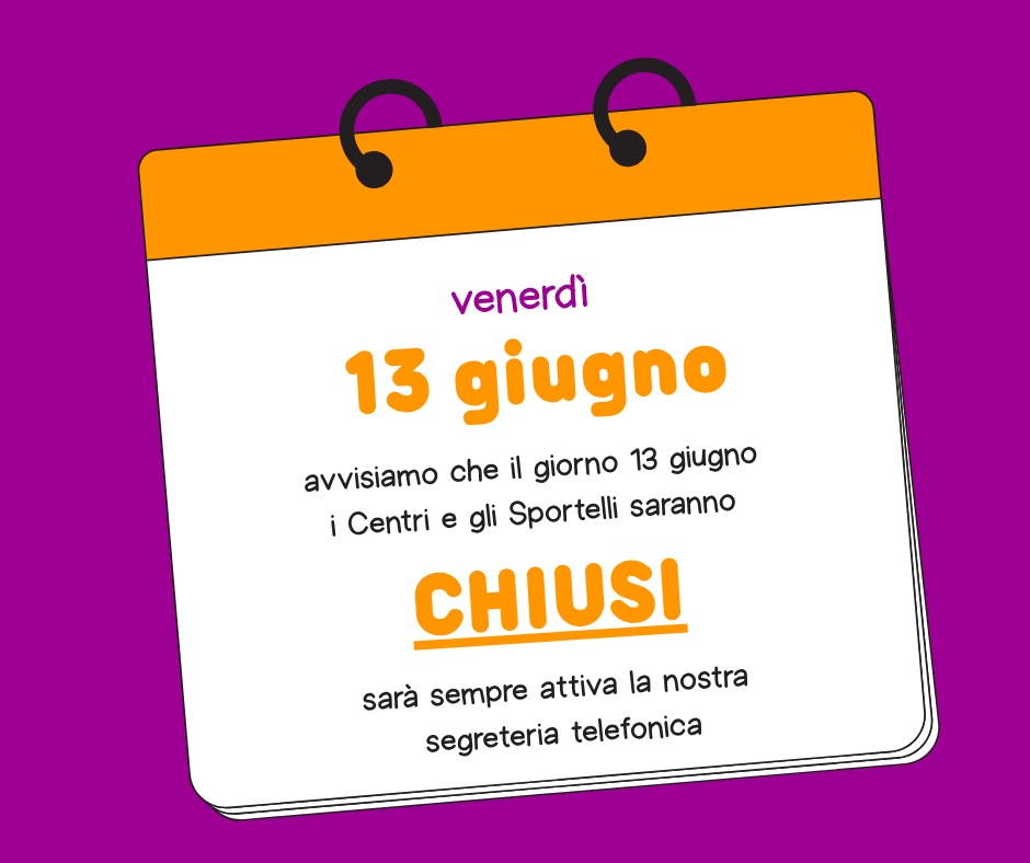 avvisiamo che il giorno 13 giugno i Centri e gli Sportelli saranno
